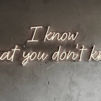 I know what you don't know - neon