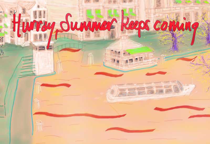 Hurray, summer keeps coming